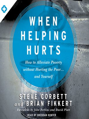 cover image of When Helping Hurts